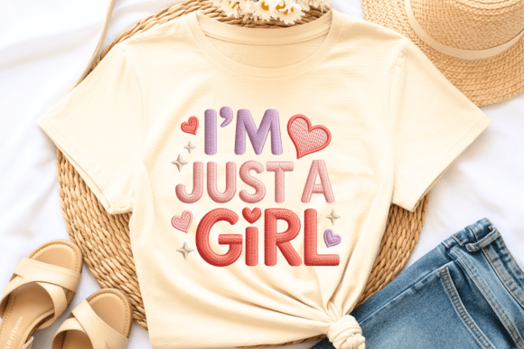 I’m Just a Girl Puffy Embroidery